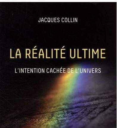 Jacque Collin "la réalité utime"